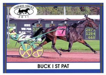 2011 Harness Heroes #9 Buck I St Pat Front